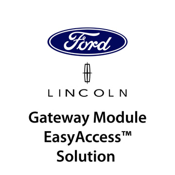 Ford Vehicles (2013+) Gateway Module EasyAccess™ Solution